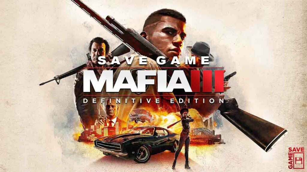 [PC] Mafia III: Definitive Edition (100% Save Game) – YourSaveGames